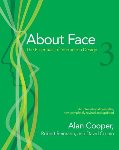 Cooper A. et Reimann R., About Face: The Essentials of User Interface Design, John Wiley, 2007