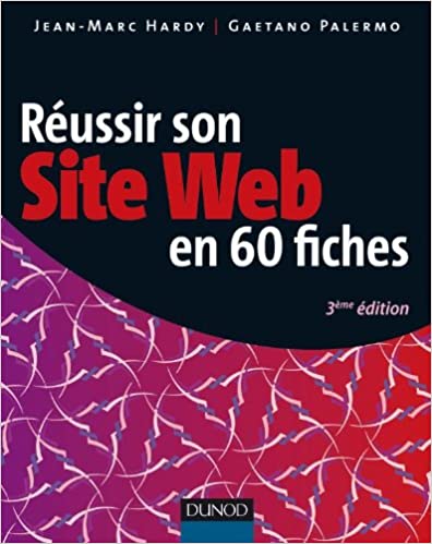 Réussir son site web en 60 fiches