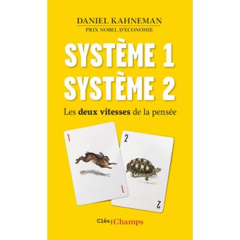 Système 1 Système 2 - David Kahneman