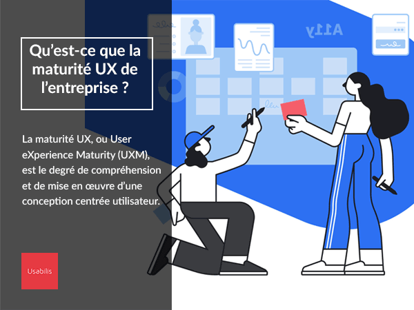 Qu’est-ce que la maturité UX de l’entreprise ? Qu’est-ce que la maturité UX de l’entreprise ?