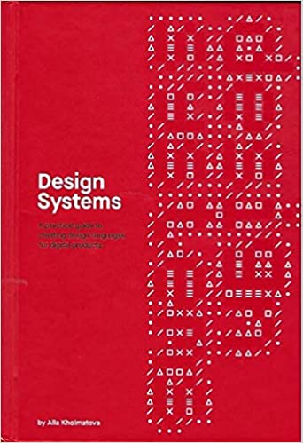 Design Systems - Alla Kholmatova
