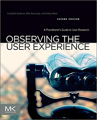 Observing the User Experience - Elizabeth Goodman